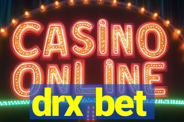 drx bet